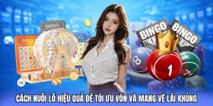 cách nuôi lô hiệu quả 78win love